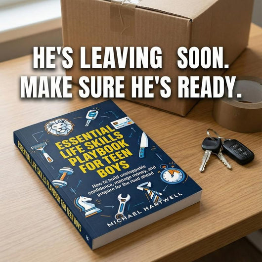 Essential Life Skills Playbook For Teen Boys